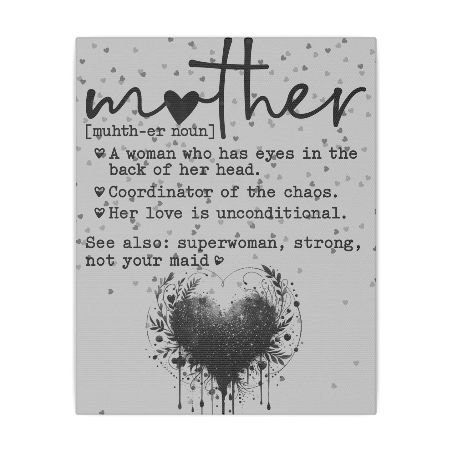 Mother Meaning Black and Grey Matte 10"x8" 0.75" Canvas