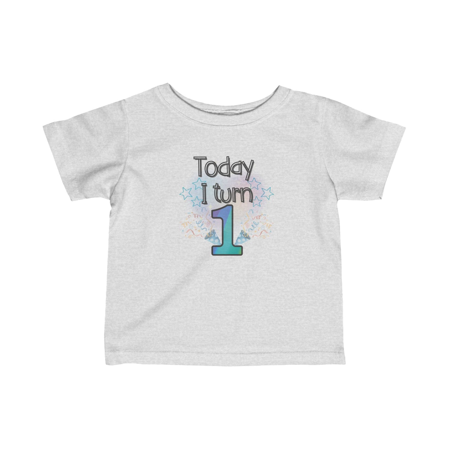 Today I Turn 1 Infant Fine Jersey T-Shirt