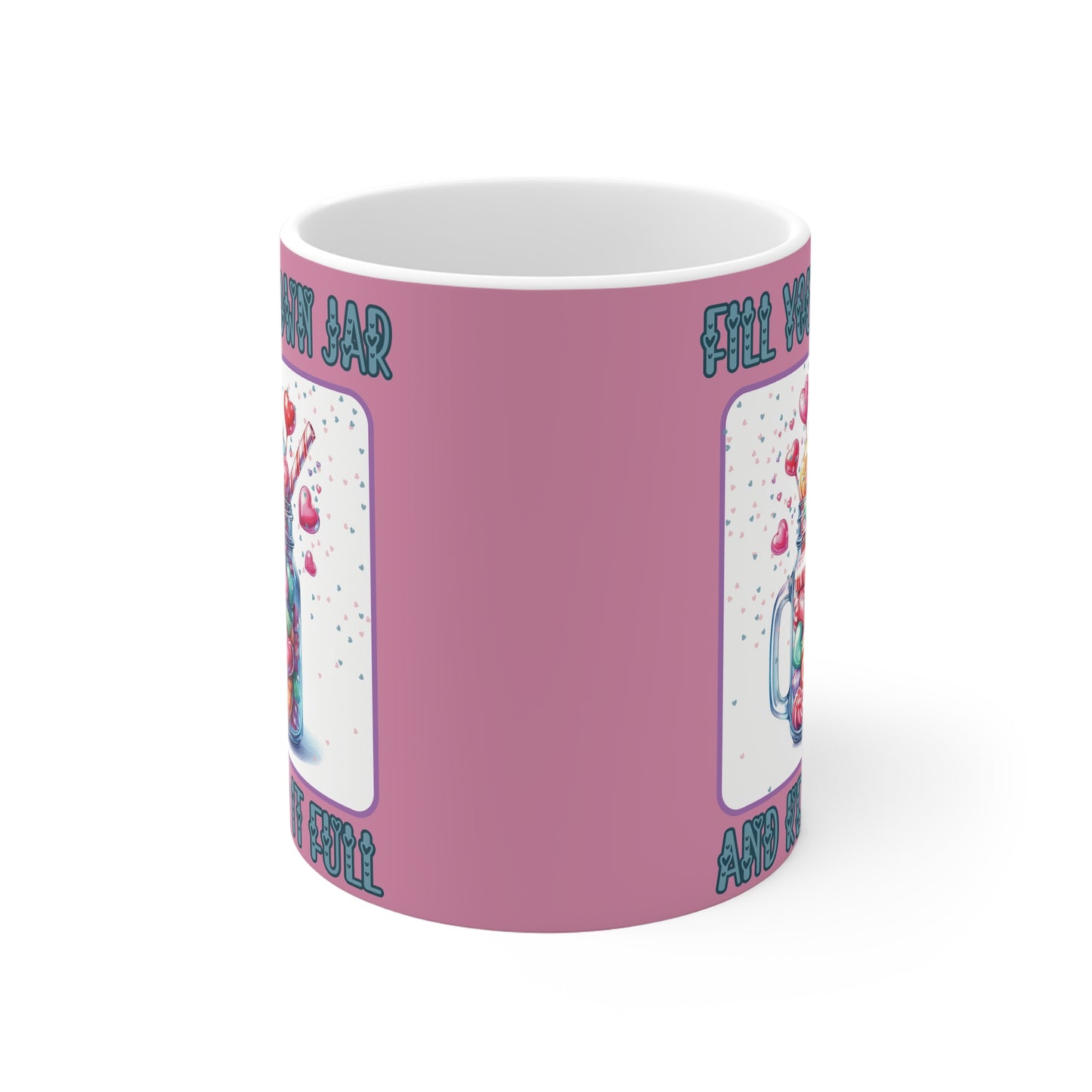 Fill Your Own Jar 11oz Mug