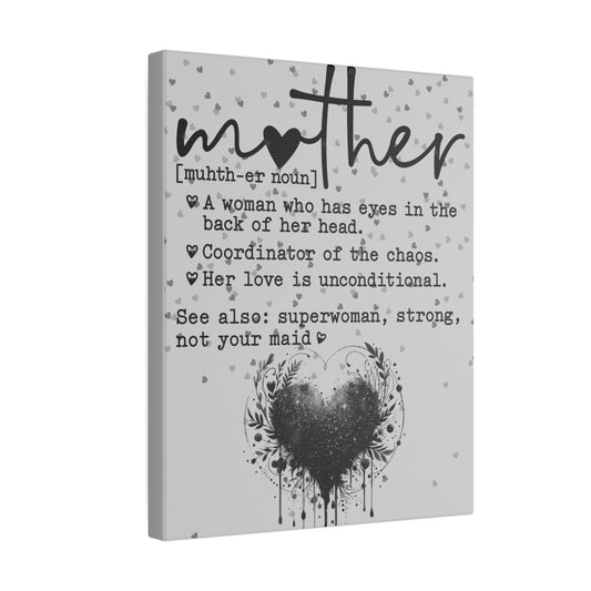 Mother Meaning Black and Grey Matte 10"x8" 0.75" Canvas