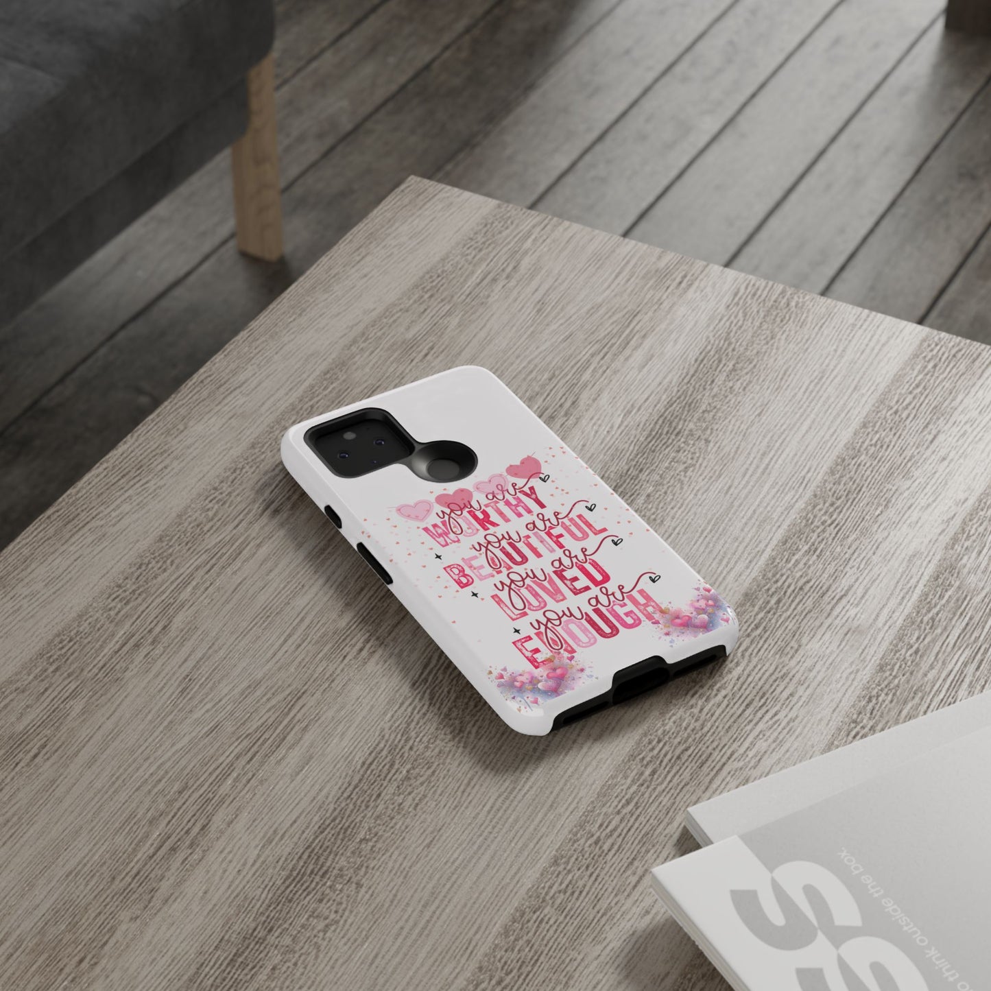 You Are Worthy Tough Mobile Phone Cases