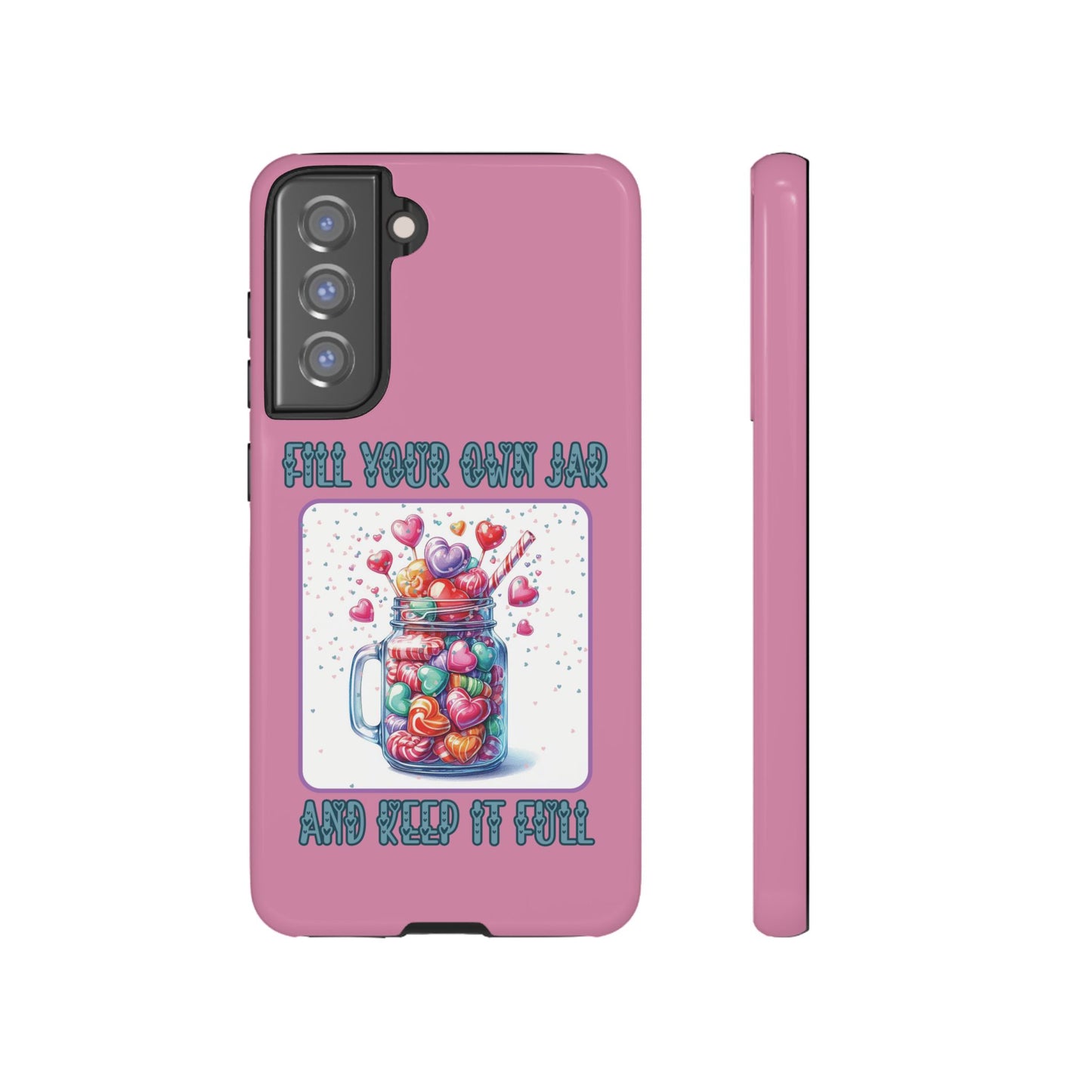 Fill Your Own Jar Glossy Tough Mobile Phone Cases