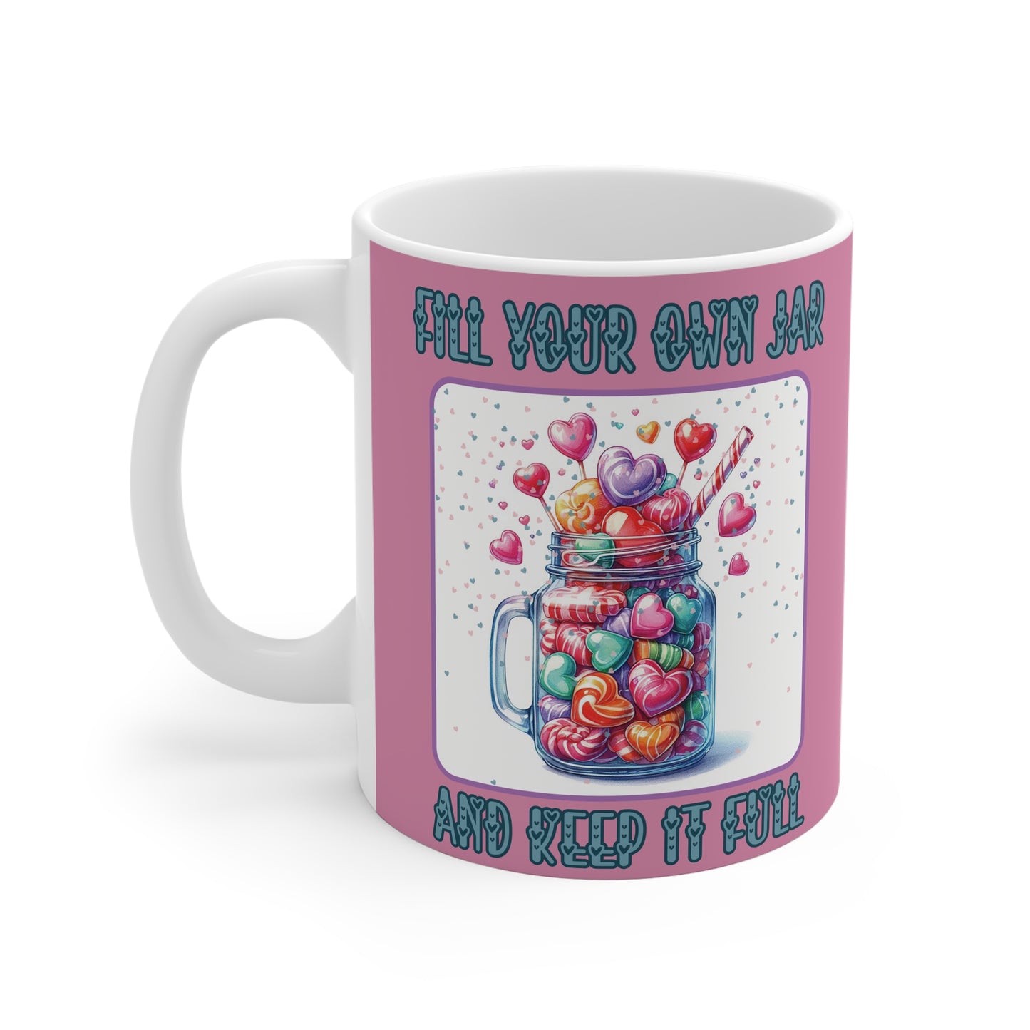 Fill Your Own Jar 11oz Mug
