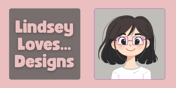 Lindsey Loves Designs