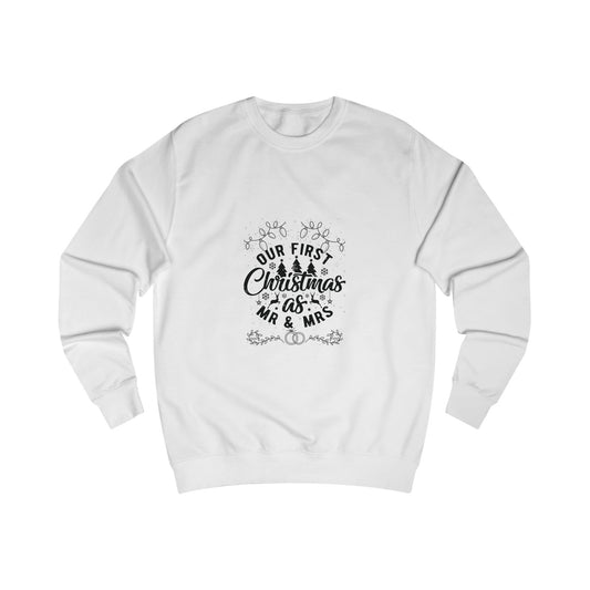 Our First Christmas as Mr and Mrs Unisex Sweatshirt